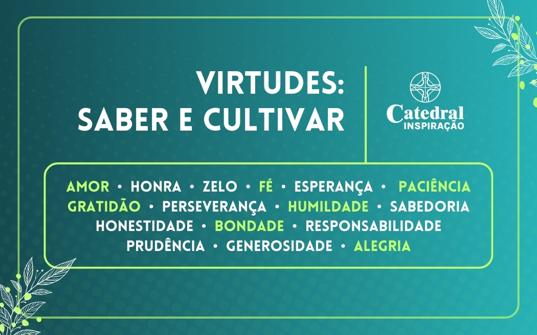 “Virtudes” são novo tema do Catedral Inspiração